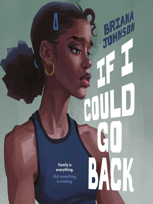 Title details for If I Could Go Back by Briana Johnson - Wait list